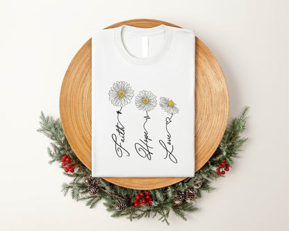 Faith Hope Love Daisy Shirt