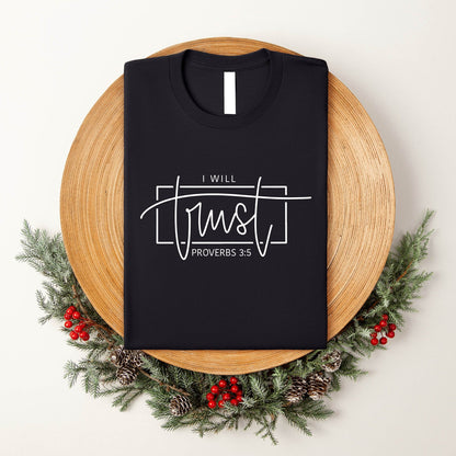 I Will Trust T-Shirt