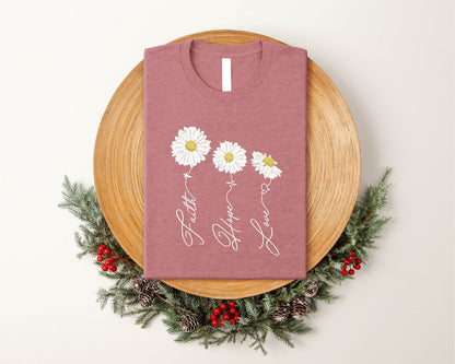 Faith Hope Love Daisy Shirt