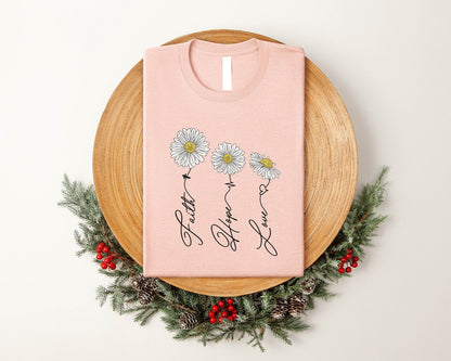 Faith Hope Love Daisy Shirt