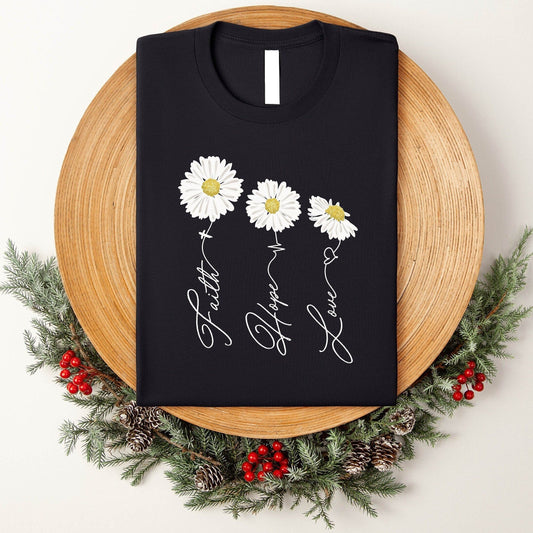 Faith Hope Love Daisy Shirt