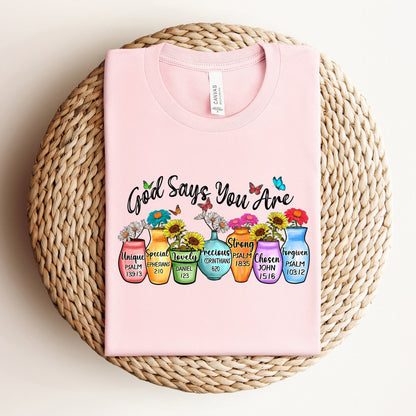 God Says You Are Tee V4