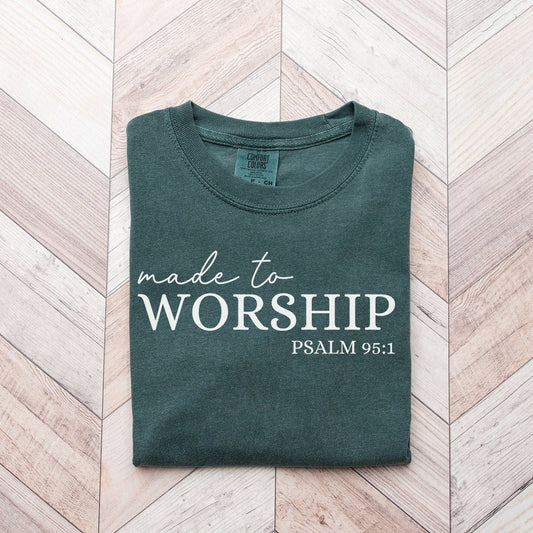 Made To Worship Shirt