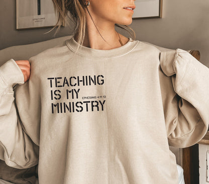 Teaching Is My Ministry Sweater
