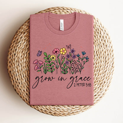 Grow In Grace T-Shirt