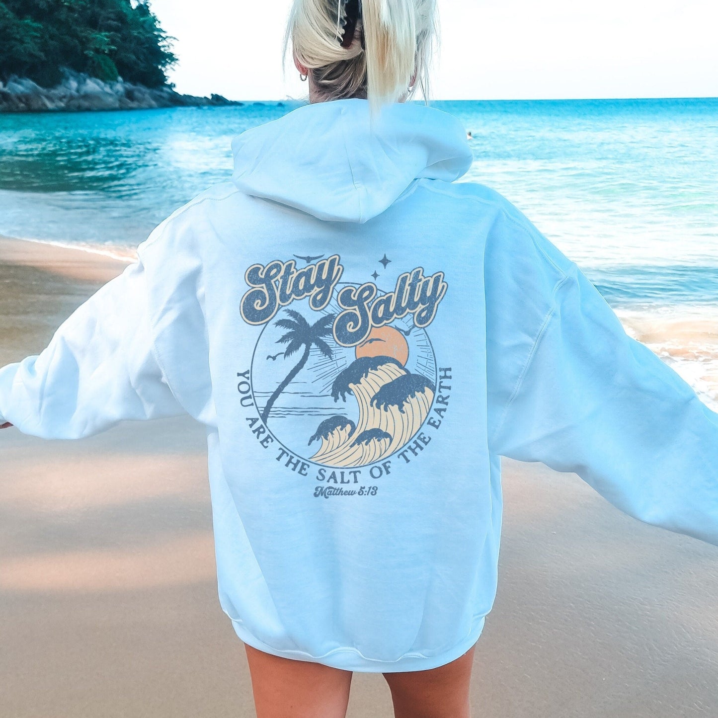 Stay Salty Christian Hoodie