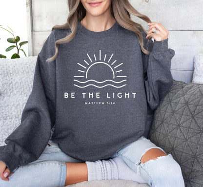 Be The Light Sweatshirt