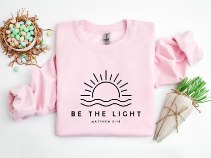 Be The Light Sweatshirt