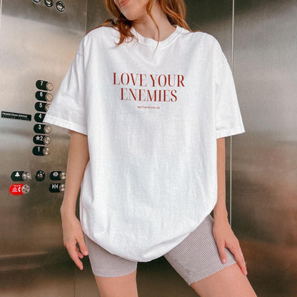 Love Your Enemies Tee