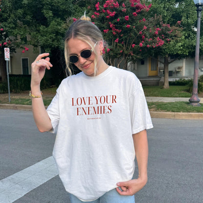 Love Your Enemies Tee
