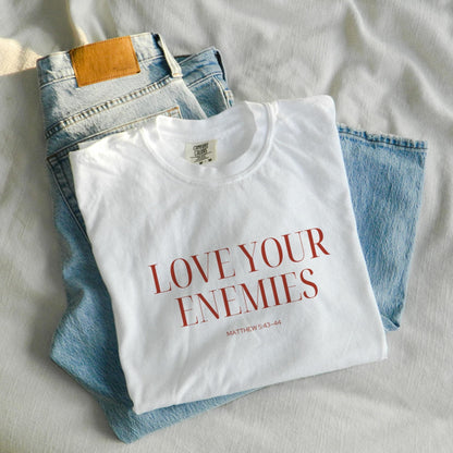 Love Your Enemies Tee