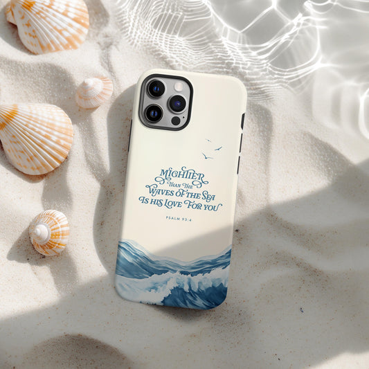 Psalm 93:4 Phone Case