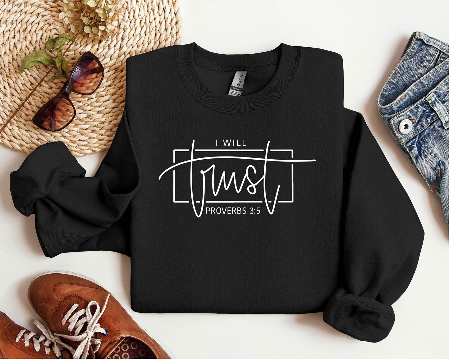 I Will Trust Proverbs 3:5 Sweatshirt