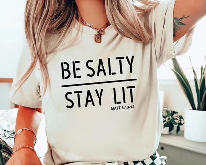 Be Salty Stay Lit Tee