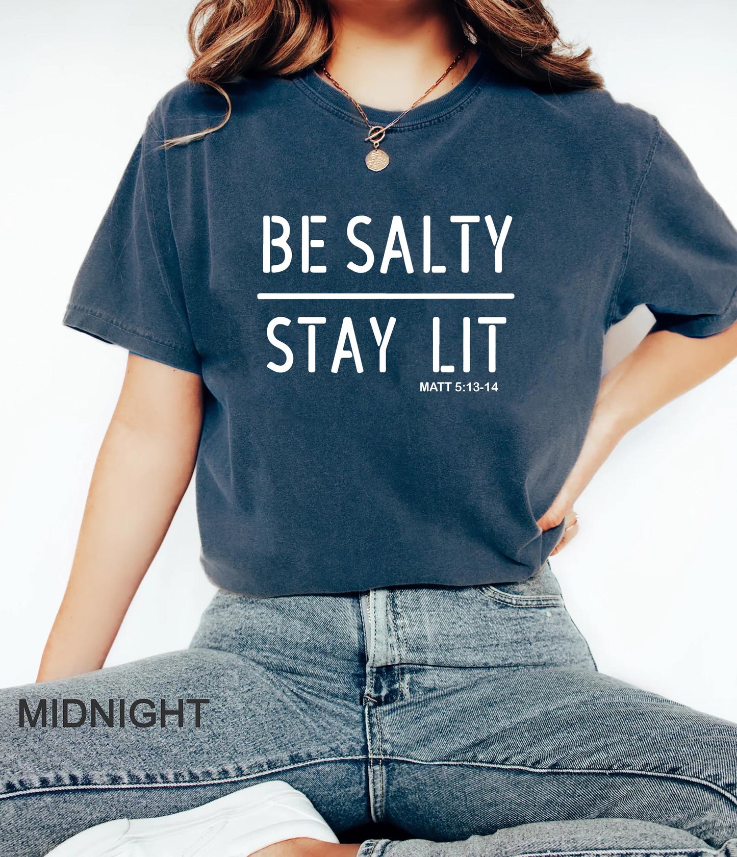 Be Salty Stay Lit Tee