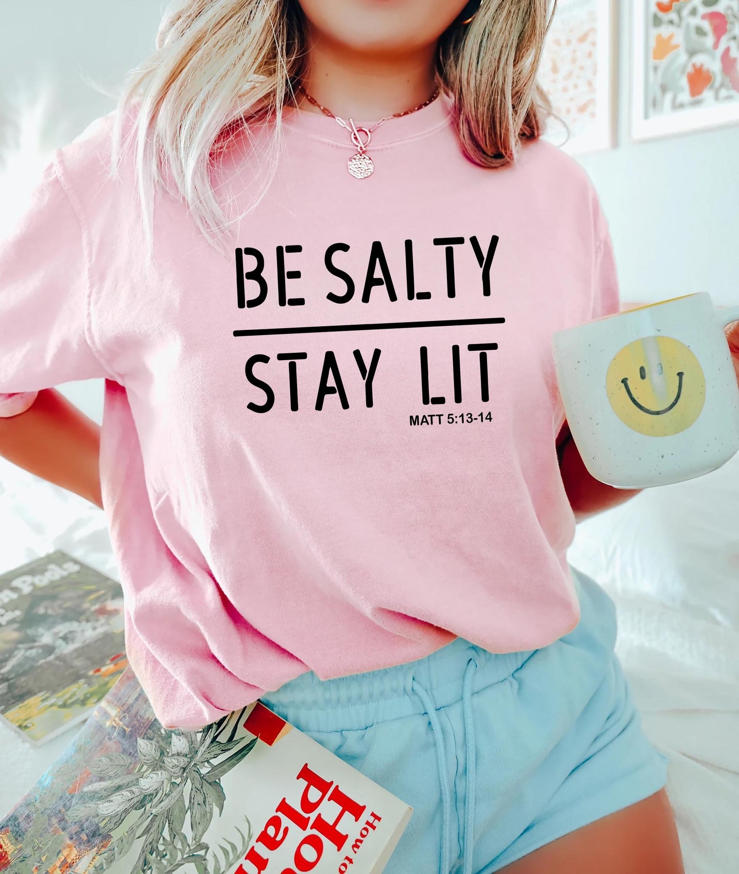 Be Salty Stay Lit Tee