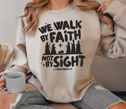 We Walk By Faith Sweater