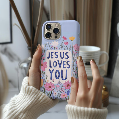 Jesus Loves You V2 Phone Case