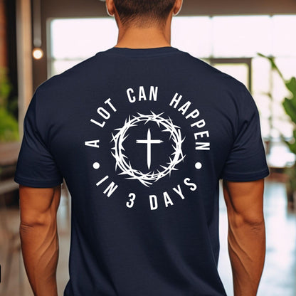 A Lot Can Happen Tee