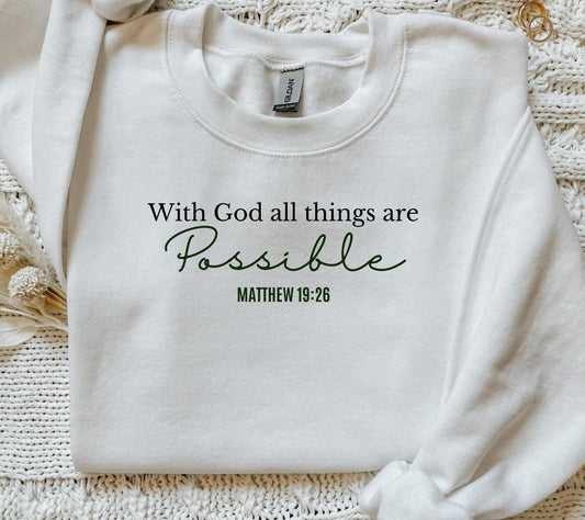 All Things Are Possible Sweater