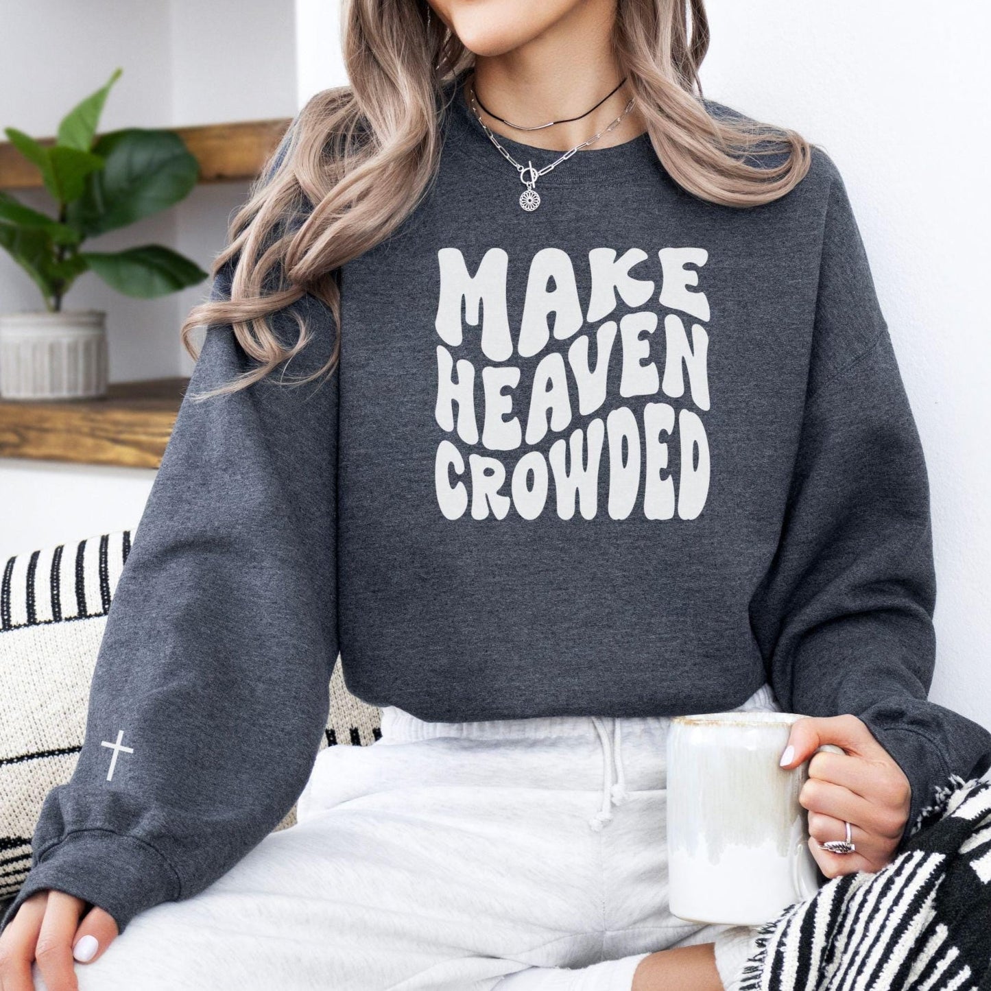 Make Heaven Crowded Sweater