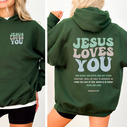 Jesus Loves You Hoodie V6