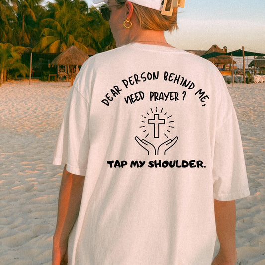 Need Prayer Tee