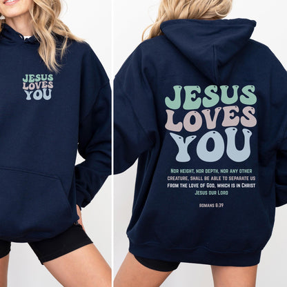 Jesus Loves You Hoodie V6