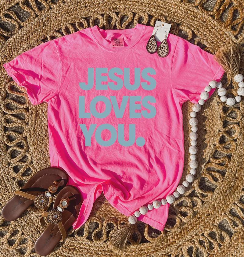 The Jesus Loves You T-Shirt