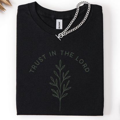Trust In The Lord Shirt