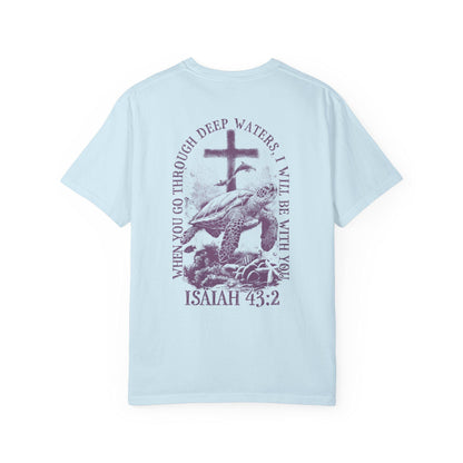 Isaiah 43:2 Tee