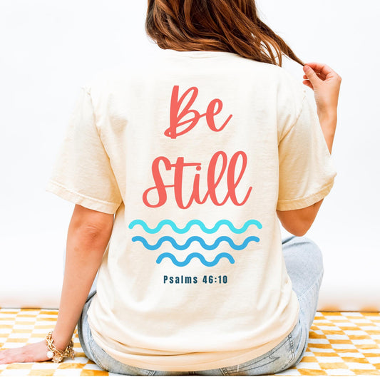Be Still Tee