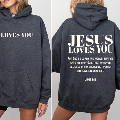 Jesus Loves You Hoodie V17