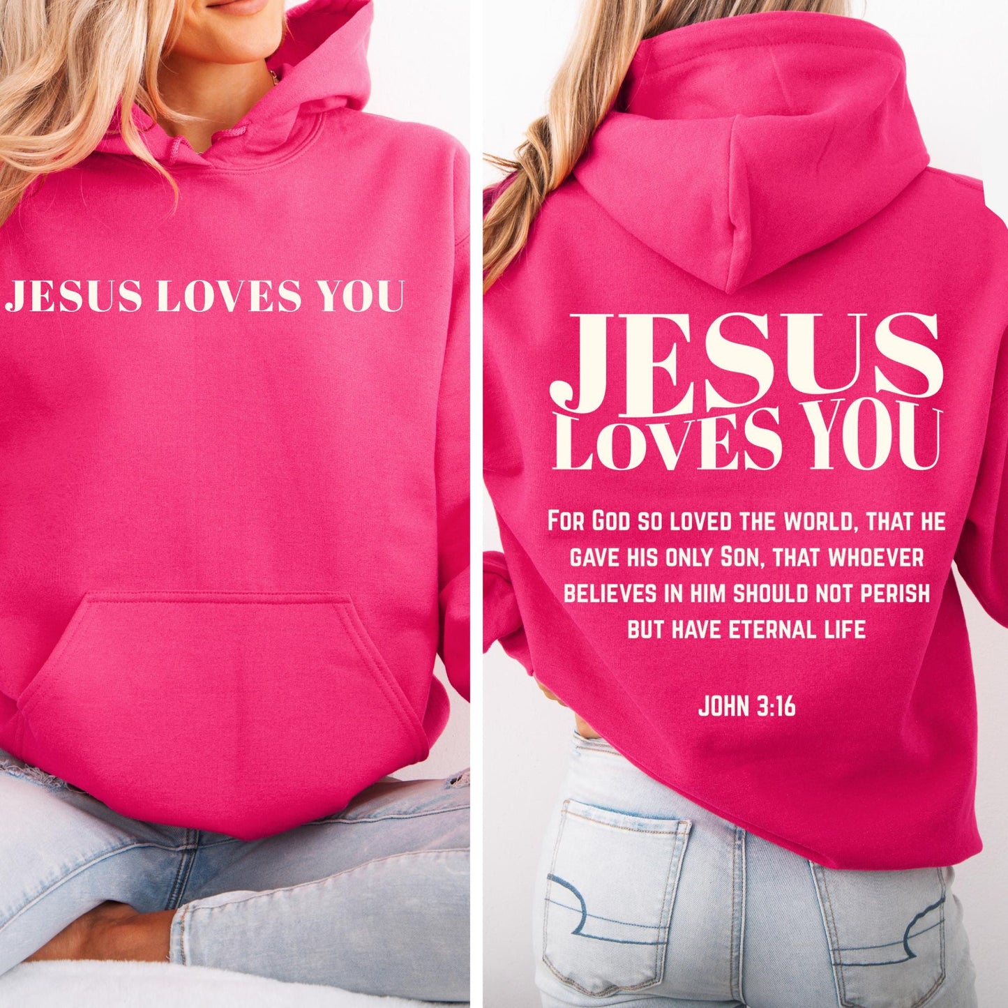 Jesus Loves You Hoodie V17