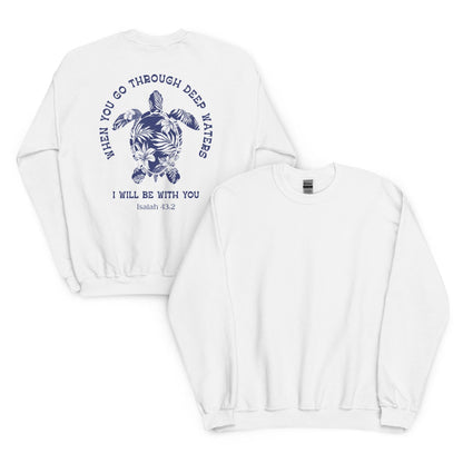 When You Go Through Deep Waters Sweater