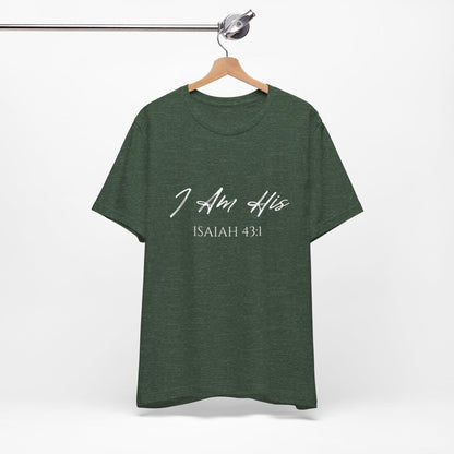 I Am His Christian T-Shirt