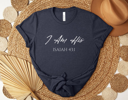 I Am His Christian T-Shirt