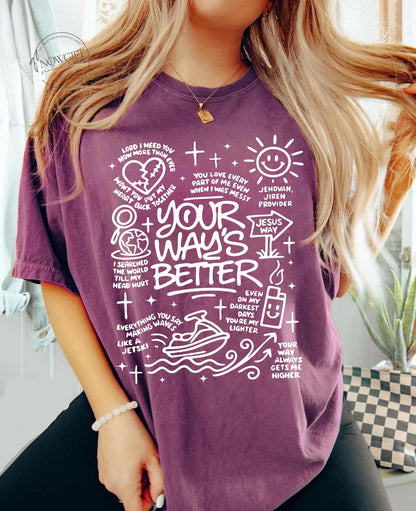 Your Way Is Better Tee