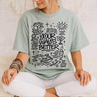 Your Way Is Better Tee