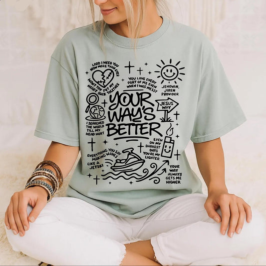 Your Way Is Better Tee