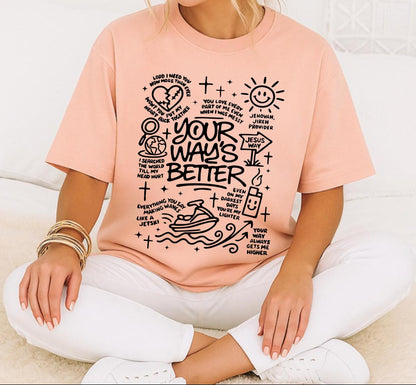 Your Way Is Better Tee