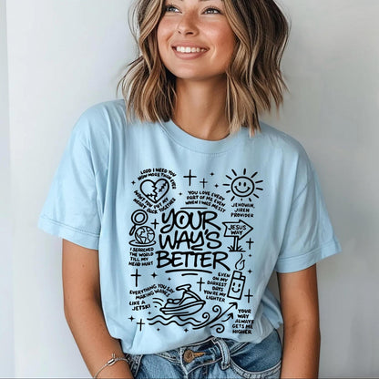 Your Way Is Better Tee