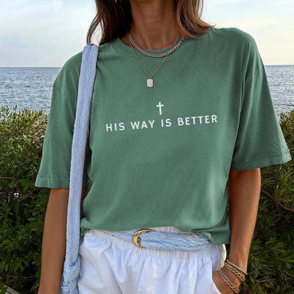 His Way Is Better Tee V12