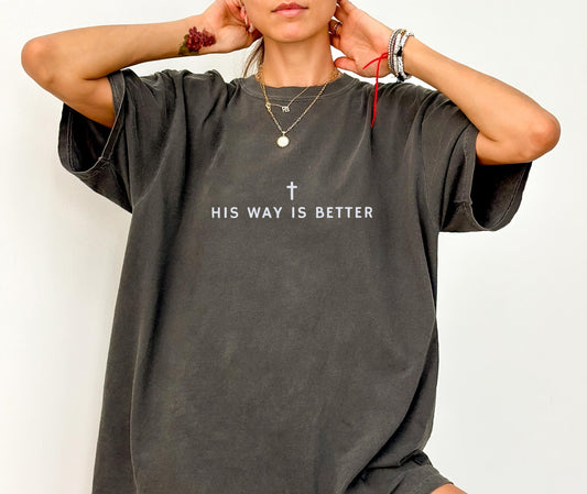 His Way Is Better Tee V12