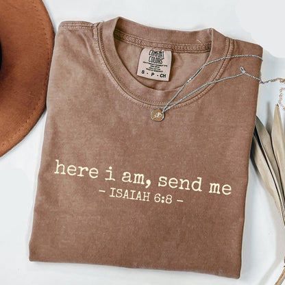Here I Am Send Me Shirt