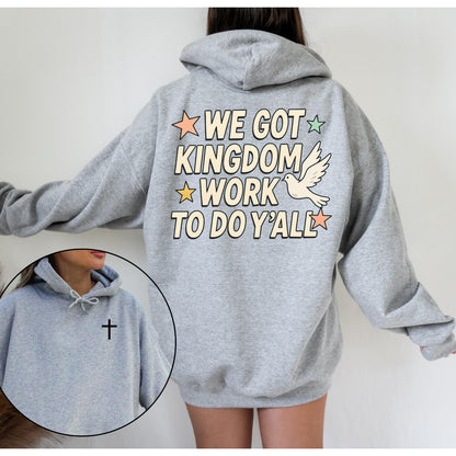 Kingdom Work Hoodie