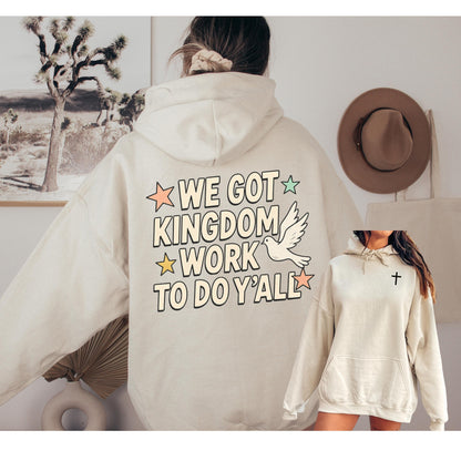 Kingdom Work Hoodie