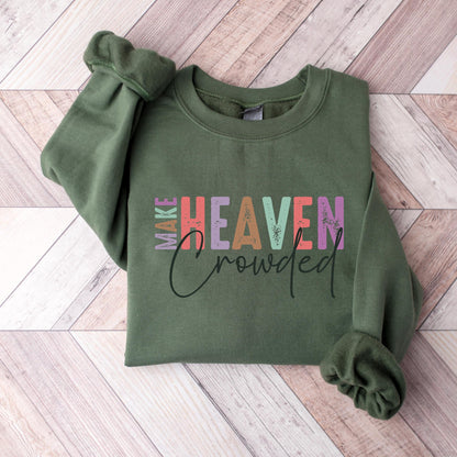 Make Heaven Crowded Sweater V7
