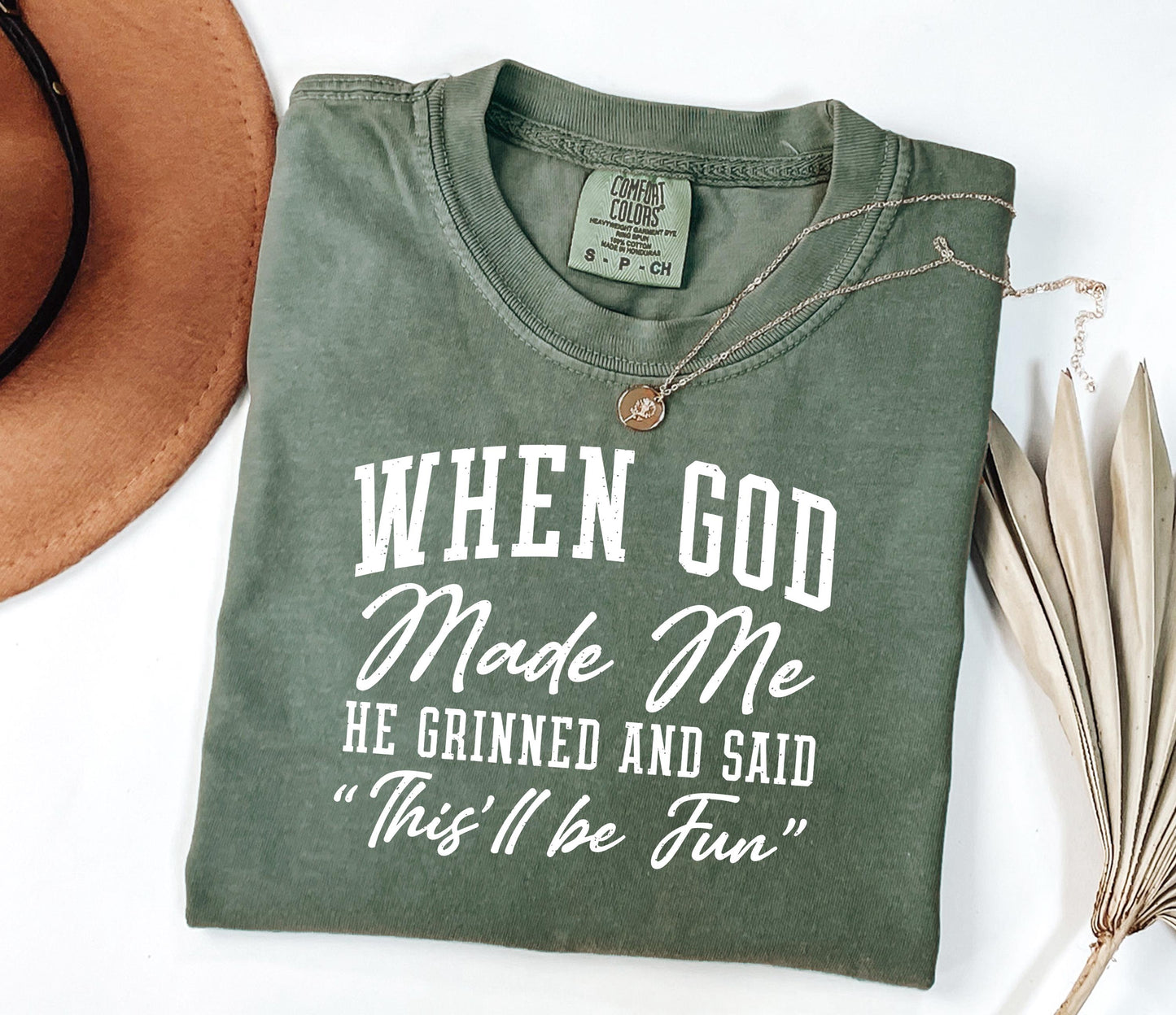 When God Made Me He Grinned Tee
