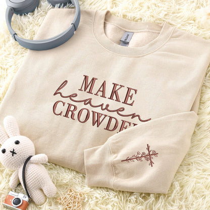 Make Heaven Crowded Sweater V2